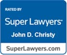Rated by Super Lawyers John D. Christy SuperLawyers.com logo